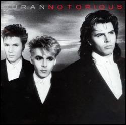 Duran Duran : Notorious